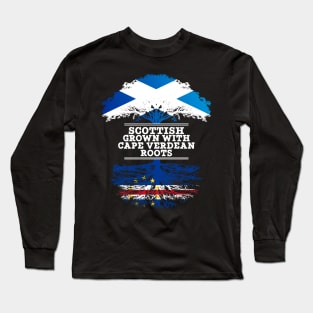 Scottish Grown With Cape Verdean Roots - Gift for Cape Verdean With Roots From Cabo Verde Long Sleeve T-Shirt